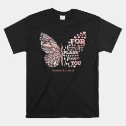 Jeremiah 29 11 Scripture Gift Faithful Christian Believer Unisex T-Shirt