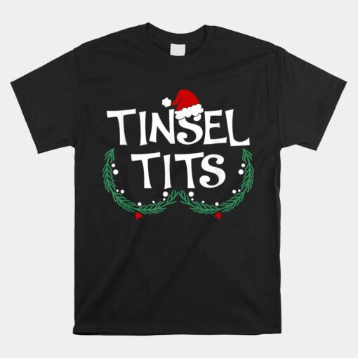 Jingle Balls Tinsel Tits Couples Christmas Matching Couple Unisex T-Shirt