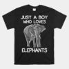 Just A Boy Who Loves Elephants Unisex T-Shirt