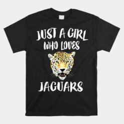 Just A Girl Who Loves Jaguars Unisex T-Shirt