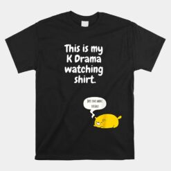 Kdrama Kpop Army Fan Unisex T-Shirt