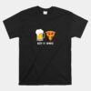 Keep It Simple Beer Pizza Unisex T-Shirt