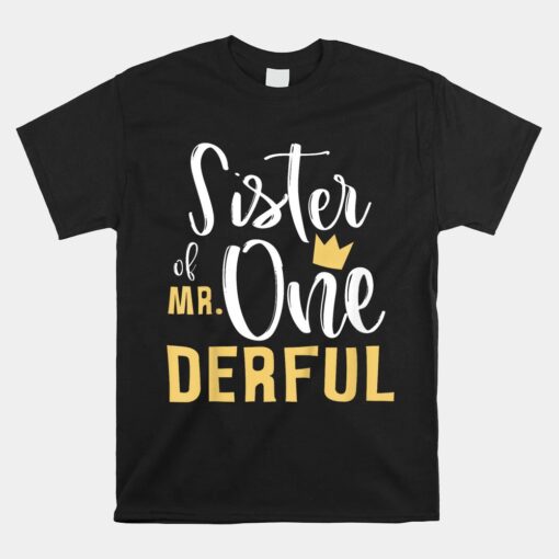 Kids Sister Of Mr Onederful 1st Birthday 1 One-derful Matching Unisex T-Shirt