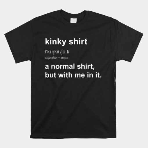 Kinky Naughty BDSM Unisex T-Shirt