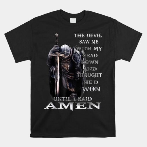 Knight Templar Lion Devil Saw Me With My Head Down Christian Unisex T-Shirt