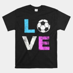 LOVE Soccer American Unisex T-Shirt