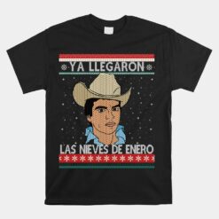 Las Nieves De Enero El Rey Del Corrido Mexican Christmas Unisex T-Shirt