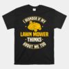 Lawn Mower Grass Cutter Rotary Yard Lawnmower Mowing Garden Unisex T-Shirt