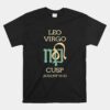 Leo Virgo Cusp Zodiac Horoscope Unisex T-Shirt