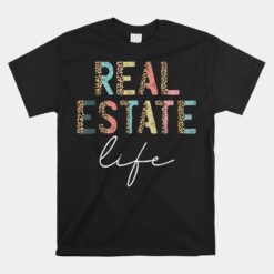 Leopard Real Estate Life Agent Realtor Investor Home Broker Unisex T-Shirt