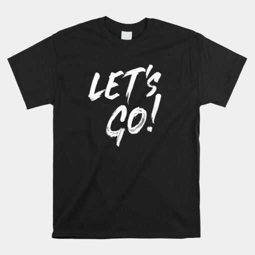 Let's Go Gamer And Streamer Unisex T-Shirt