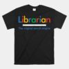 Librarian The Original Search Engine Unisex T-Shirt