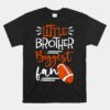 Little Brother Biggest Fan Football Unisex T-Shirt