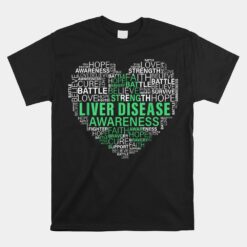 Liver Disease Awareness Fight Hope Support Strong Warrior Unisex T-Shirt