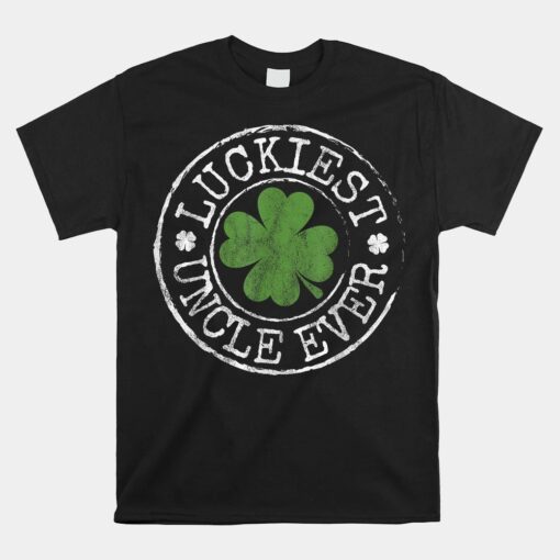 Luckiest Uncle Ever Shamrocks Lucky Brother St Patrick's Day Unisex T-Shirt