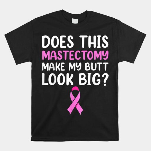 Mastectomy Survivor Recovery Breast Cancer Unisex T-Shirt