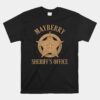 Mayberry Sheriff's Office Unisex T-Shirt