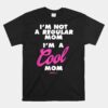 Mean Girls I'm A Cool Mom Unisex T-Shirt