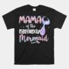 Mermaid Mama Of The Birthday Magical Unisex T-Shirt