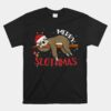 Merry Slothmas Unisex T-Shirt Christmas Pajama For Sloth Unisex T-Shirt