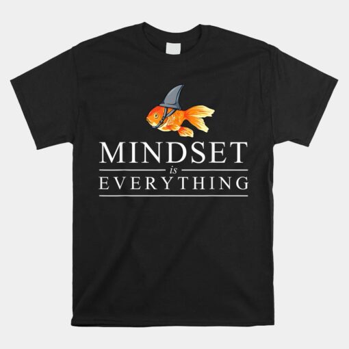 Mindest Is Everything Motivational Quote Inspiration Unisex T-Shirt