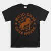 Mojo Dojo Casa House Unisex T-Shirt