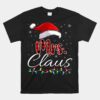 Mr And Mrs Claus Couples Matching Christmas Pajamas Santa Unisex T-Shirt