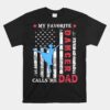 My Favorite Ballet Dancer Calls Me Dad USA Flag Unisex T-Shirt