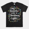 My Favorite Color Is Christmas Lights Funny Christmas Unisex T-Shirt