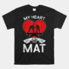 My Heart Is On That Mat Jiu-Jitsu Jiu Jitsu BJJ Unisex T-Shirt