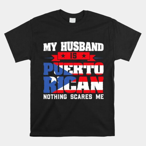 My Husband Is Puerto Rican Puerto Rican Unisex T-Shirt