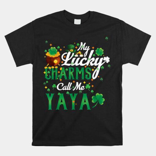 My Lucky Charms Call Me Yaya St Patricks Day Yaya Unisex T-Shirt