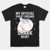 My Official Sleeping Unisex T-Shirt Sweet Dreams Pajama PJ Shark Unisex T-Shirt