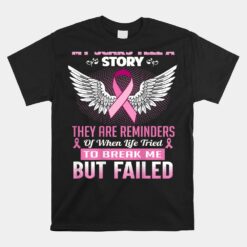 My Scars Tell A Story Reast Cancer Awareness Unisex T-Shirt