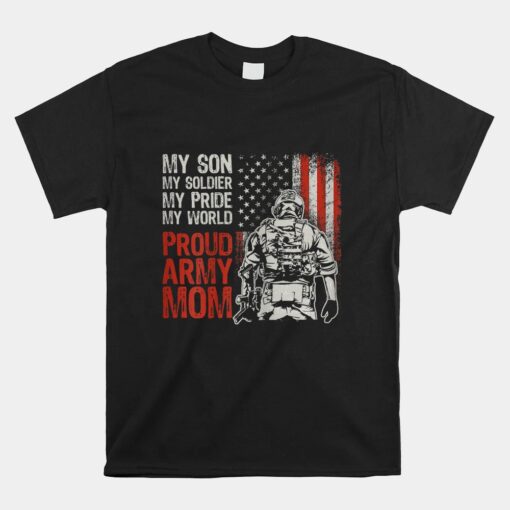 My Son My Soldier Hero Proud Army Mom US Military Mother Unisex T-Shirt