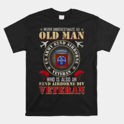 Never Undertimate An Old Man 82nd Airborne Paratrooper Unisex T-Shirt