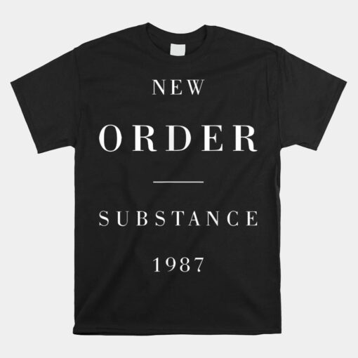 New Order Substance 1987 Unisex T-Shirt