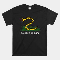 No Step On Snek Funny Parody Meme Unisex T-Shirt