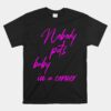 Nobody Puts Baby In A Corner Novelty Unisex T-Shirt