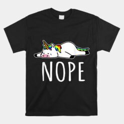 Nope Unicorn Nah Not Gonna Do It Unisex T-Shirt