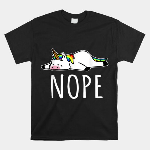 Nope Unicorn Unisex T-Shirt Nah Not Gonna Do It Unisex T-Shirt