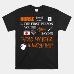 Nurse Definition T Unisex T-Shirt Funny Hold My Beer Unisex T-Shirt