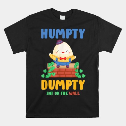 Nursery Rhymes Humpty Dumpty Sat On A Wall Unisex T-Shirt