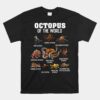 Octopus Animals Of The World Sea Animal Ocean Unisex T-Shirt