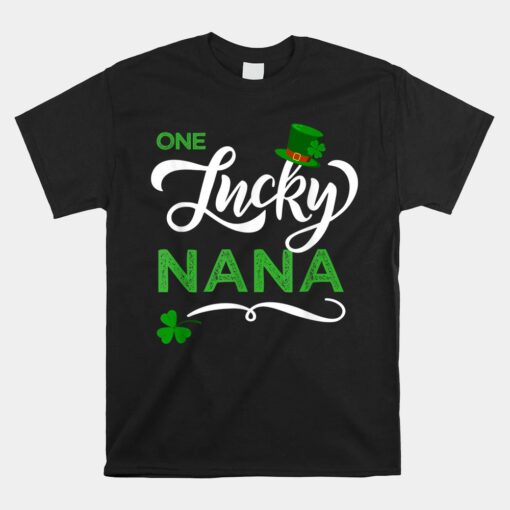 One Lucky Nana Nana Irish Grandma St. Patrick's Day Unisex T-Shirt