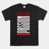 One Passion We're Outside Unisex T-Shirt