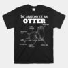 Otter Explanation Anatomy Of An Otter Unisex T-Shirt