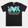 Ovarian Cancer Awareness Teal Ribbon Heart Peace Love Cure Unisex T-Shirt