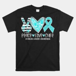 Ovarian Cancer Awareness Teal Ribbon Heart Peace Unisex T-Shirt