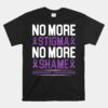 Overdose Awareness No More Stigma No More Shame Addiction Unisex T-Shirt